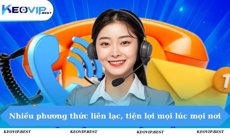 Nhiều phương thức liên lạc, tiện lợi mọi lúc mọi nơi