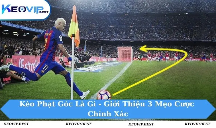 Kèo phạt góc là gì