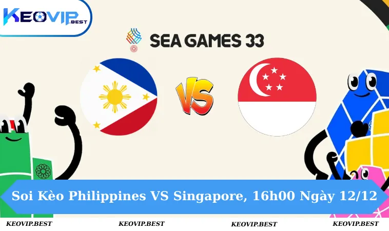 Soi Kèo Philippines VS Singapore, 16h00 Ngày 12/12 - Seagames 12 Soi Kèo Philippines VS Singapore, 16h00 Ngày 12/12 - Seagames